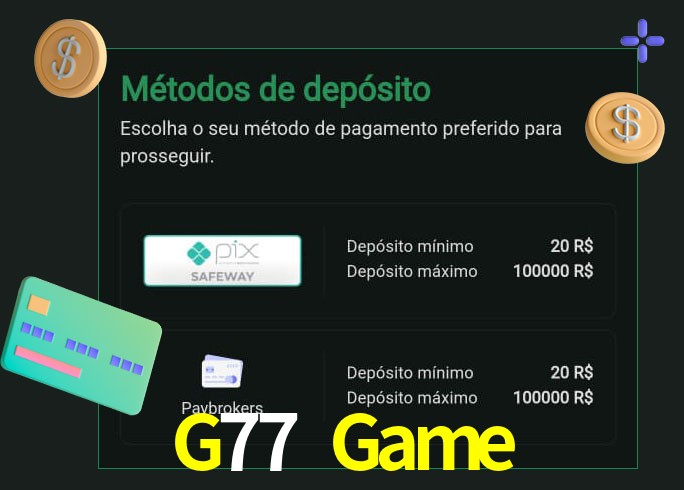 O cassino G77 Game oferece uma grande variedade de métodos de pagamento